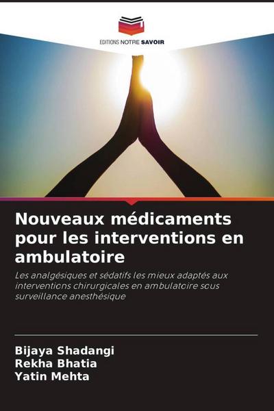 Nouveaux médicaments pour les interventions en ambulatoire