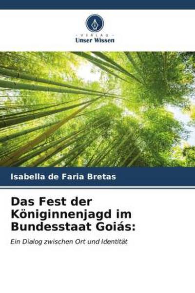Das Fest der Königinnenjagd im Bundesstaat Goiás: