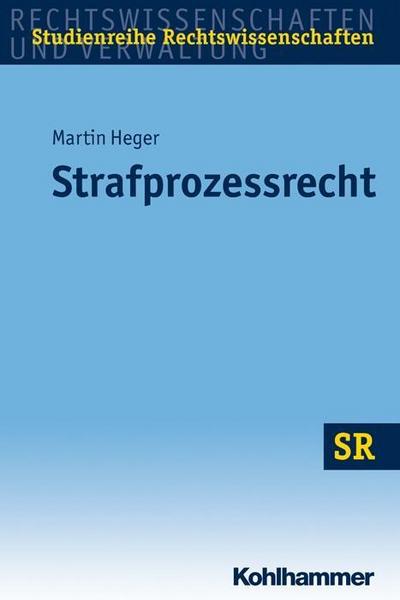 Strafprozessrecht (SR-Studienreihe Rechtswissenschaften)