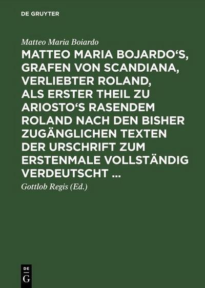 Matteo Maria Bojardo’s, Grafen von Scandiana, Verliebter Roland