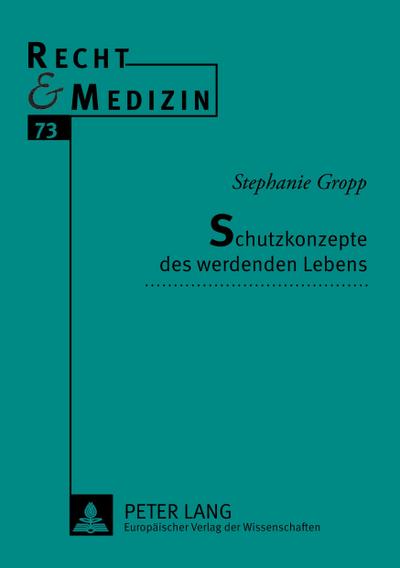 Schutzkonzepte des werdenden Lebens