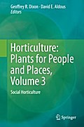 Horticulture: Plants for People and Places, Volume 3