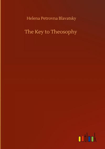 The Key to Theosophy