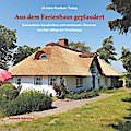 20 Jahre Reetkate Tating: Aus dem Ferienhaus gepla