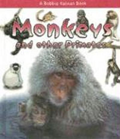 Monkeys and Other Primates