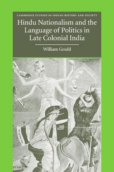 Hindu Nationalism and the Language of Politics in Late Colonial             India