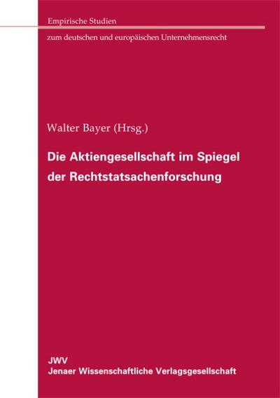 Die Aktiengesellschaft im Spiegel der Rechtstatsachenforschung