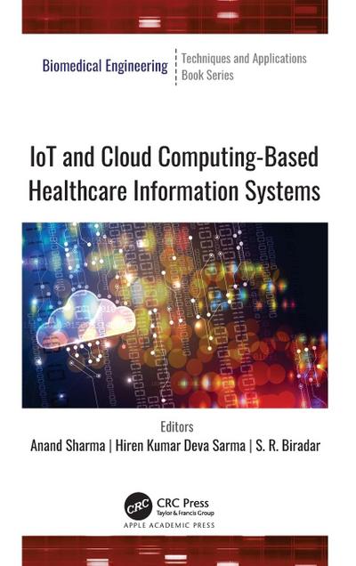 IoT and Cloud Computing-Based Healthcare Information Systems