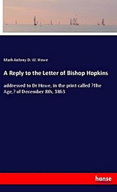 A Reply to the Letter of Bishop Hopkins