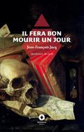 Il fera bon mourir un jour