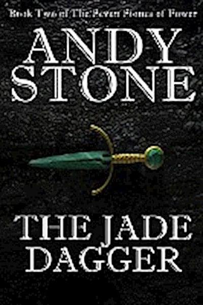 The Jade Dagger - Book Two of the Seven Stones of Power