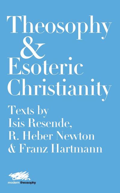 Theosophy and Esoteric Christianity