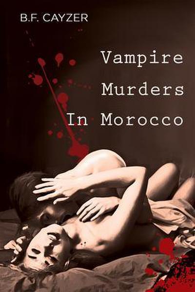 Vampire Murders in Morocco