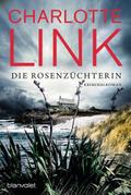 Die Rosenzüchterin von Charlotte Link | Buch