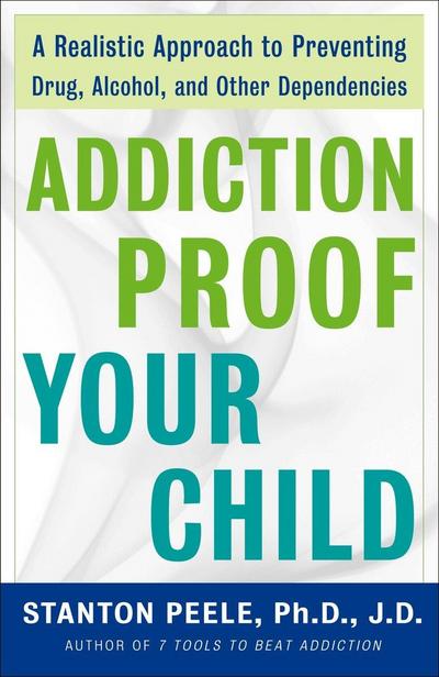 Addiction-Proof Your Child