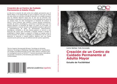 Creación de un Centro de Cuidado Permanente al Adulto Mayor