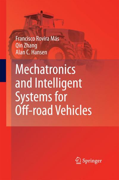 Mechatronics and Intelligent Systems for Off-road Vehicles
