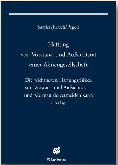 Haftung von Vorstand und Aufsichtsrat einer Aktiengesellschaft 2. Auflage