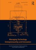 Managing Technology Entrepreneurship and Innovation