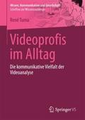 Videoprofis im Alltag