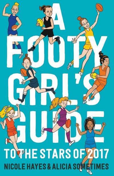 A Footy Girl’s Guide to the Stars of 2017