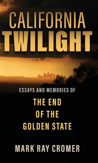CALIFORNIA TWILIGHT