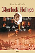 Sherlock Holmes und der Club des Höllenfeuers