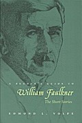 A Reader’s Guide to William Faulkner