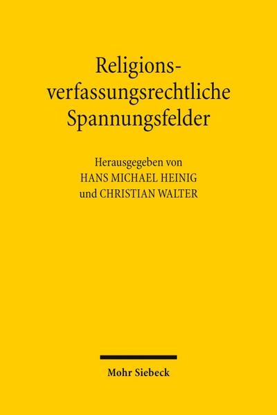 Religionsverfassungsrechtliche Spannungsfelder