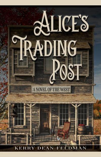 Feldman, K: Alice’s Trading Post