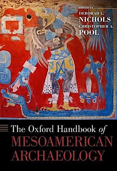 Oxford Handbook of Mesoamerican Archaeology