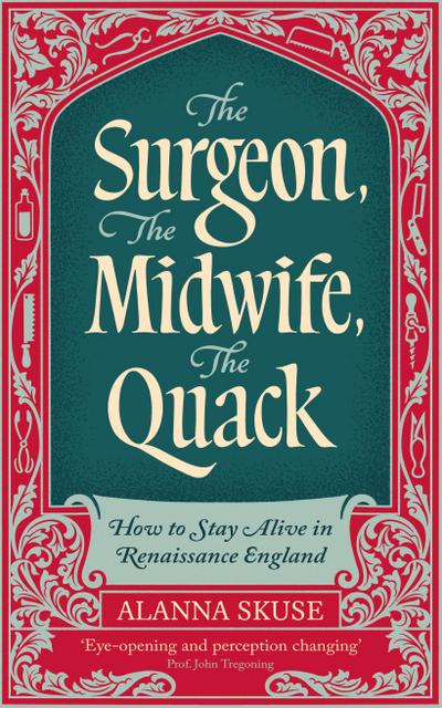 The Surgeon, The Midwife, The Quack