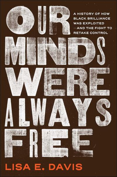 Our Minds Were Always Free