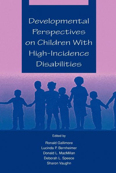 Developmental Perspectives on Children With High-incidence Disabilities