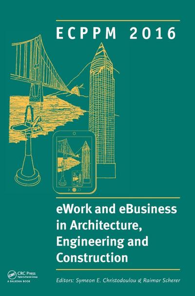 eWork and eBusiness in Architecture, Engineering and Construction
