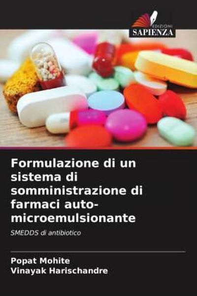 Formulazione di un sistema di somministrazione di farmaci auto-microemulsionante