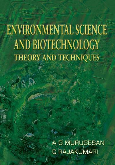 Environmental Science and Biotechnology  Theory and Techniques