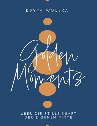 GOLDEN MOMENTS
