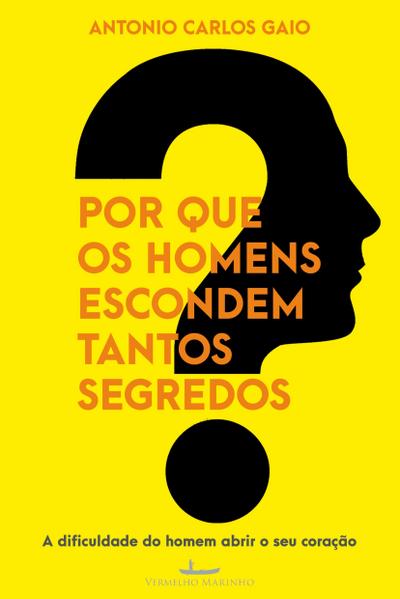 Por que os homens escondem tantos segredos?