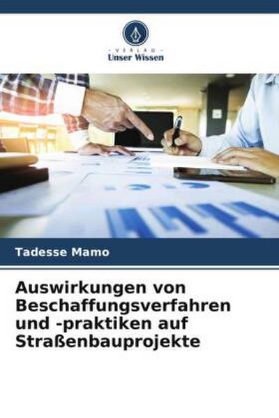 Auswirkungen von Beschaffungsverfahren und -praktiken auf Straßenbauprojekte
