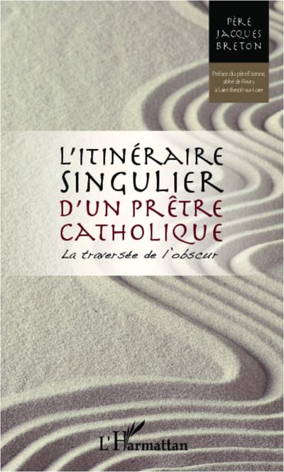 Itinéraire singulier d’un prêtre catholique