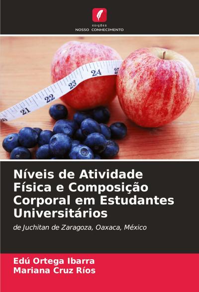 Níveis de Atividade Física e Composição Corporal em Estudantes Universitários