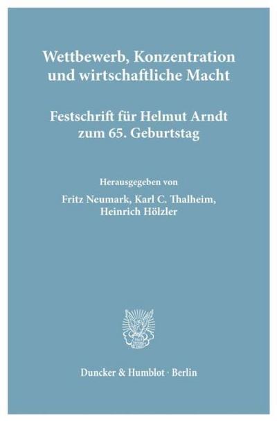 Wettbewerb, Konzentration und wirtschaftliche Macht.