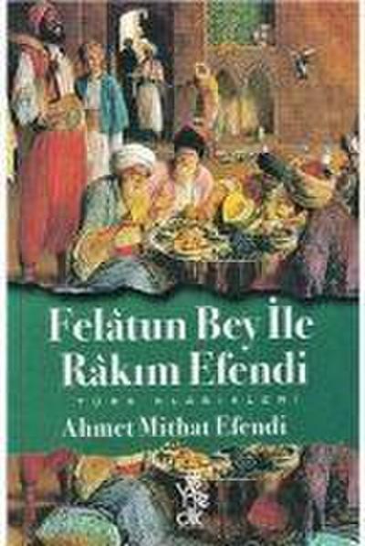 Felatun Bey ile Rakim Efendi
