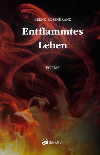 Entflammtes Leben