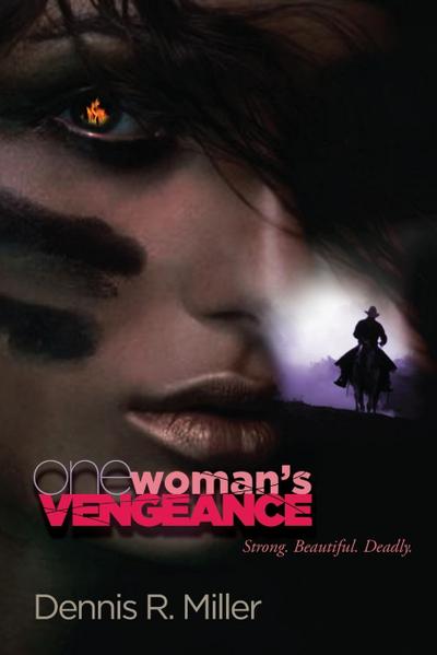 One Woman’s Vengeance
