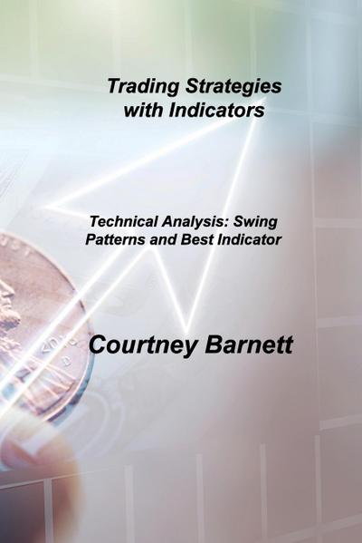 Barnett, C: Trading Strategies with Indicators