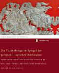 Die Türkenkriege im Spiegel der polnisch-litauischen Adelskultur