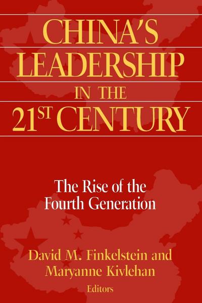 China’s Leadership in the Twenty-First Century