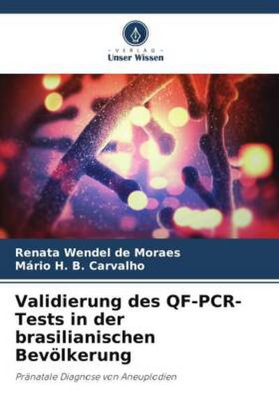 Validierung des QF-PCR-Tests in der brasilianischen Bevölkerung